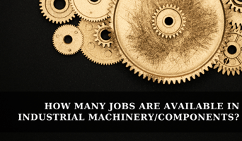 Jobs in Industrial Machinery/Components