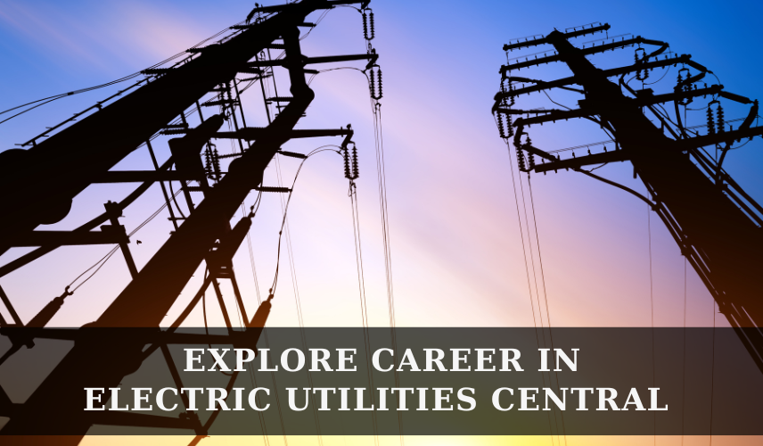 career-in -electric-utilities-central