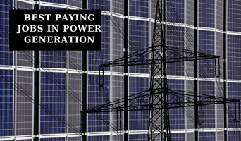 Best Paying Jobs in Power Generation